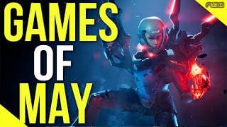May's MOST ANTICIPATED Games You Won't Want to Miss!